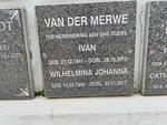 MERWE Ivan, van der 1941-2012 & Wilhelmina Johanna 1940-2017