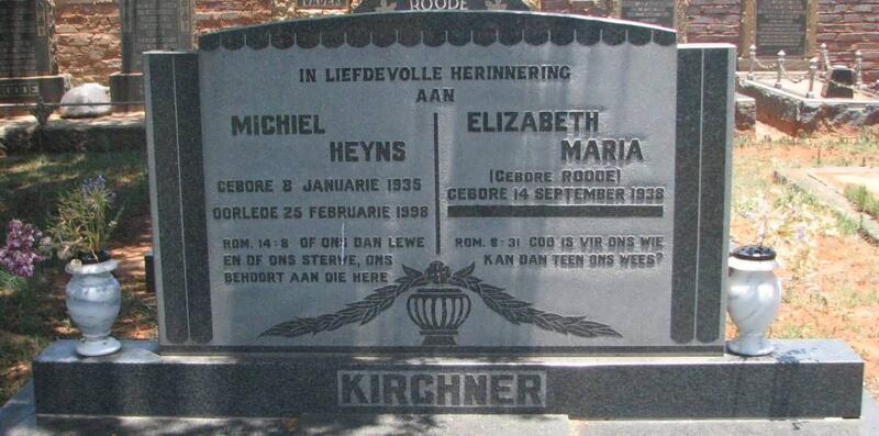 KIRCHNER Michiel Heyns 1935-1998 & Elizabeth Maria ROODE 1938-