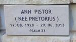 PISTOR Ann nee PRETORIUS 1928-2013