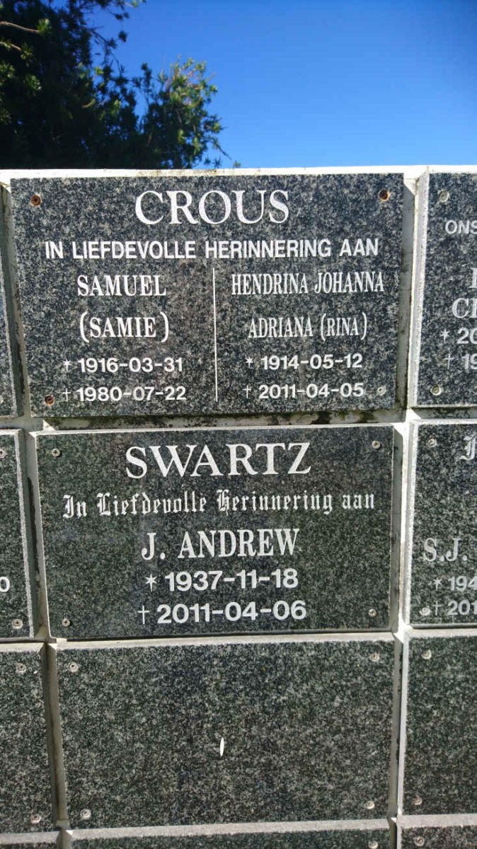 CROUS Samuel 1916-1980 &amp; Hendrina Johanna Adriana 1914-2011 :: SWARTZ J. Andrew 1937-2011