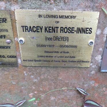 INNES Tracey Kent, ROSE nee DREYER 1922-2005