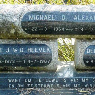 ALEXANDER Michael D. 1964-1987 :: V.D. HEEVER Danie J. 1973-1987 :: V.D. HEEVER Deleen 1974-1987
