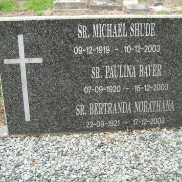 SHUDE Michael 1919-2003 :: BAYER Paulina 1920-2003 :: NOBATHANA Bertranda 1921-2003