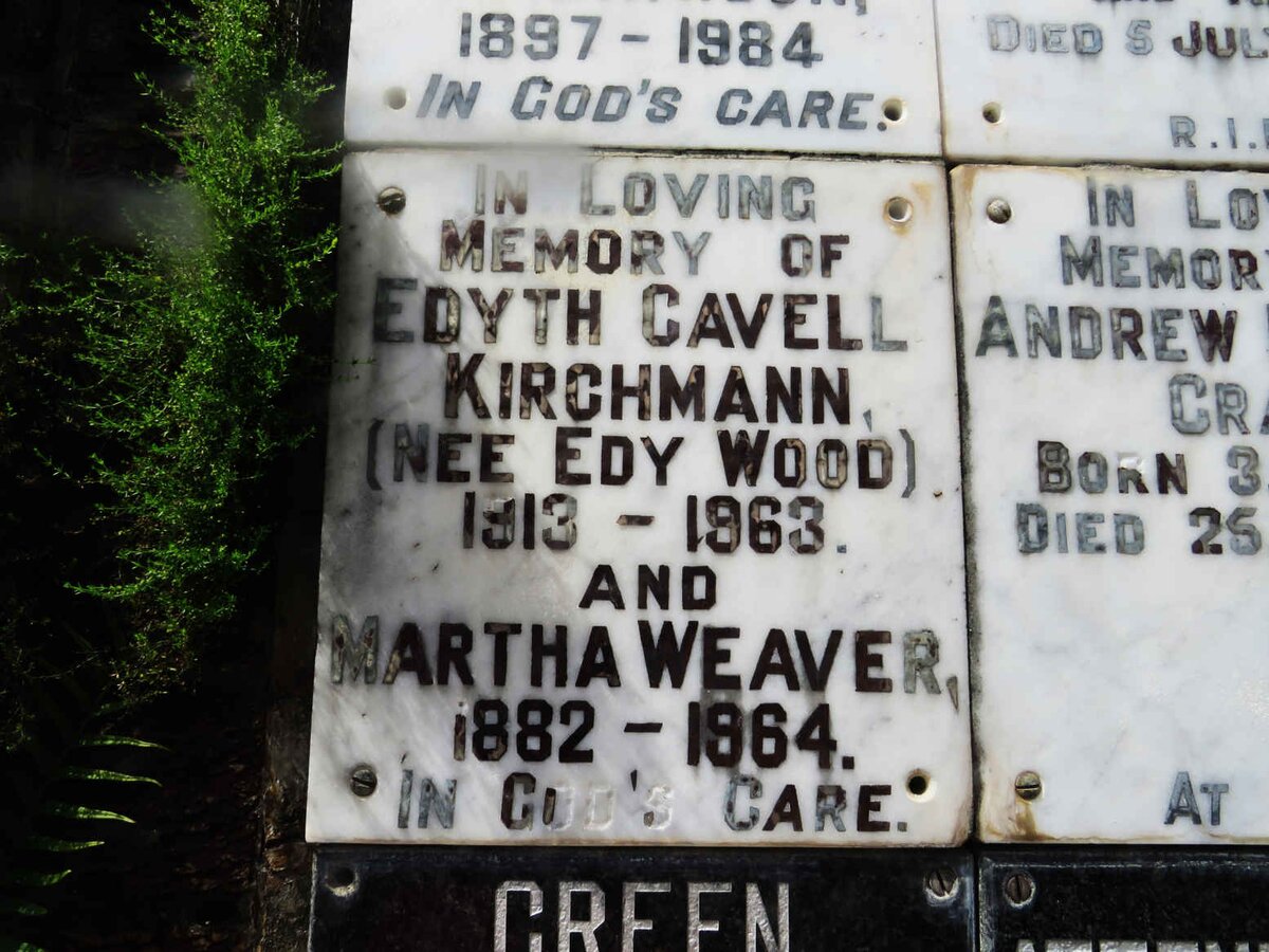 WEAVER Martha 1882-1964 :: KIRCHMANN Edyth Cavell nee EDY WOOD 1913-1963