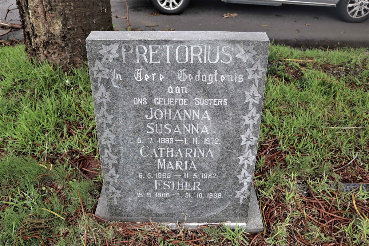 PRETORIUS Johanna Susanna 1893-1972 :: PRETORIUS Catharina Maria 1895-1982 :: PRETORIUS Esther 1906-1986