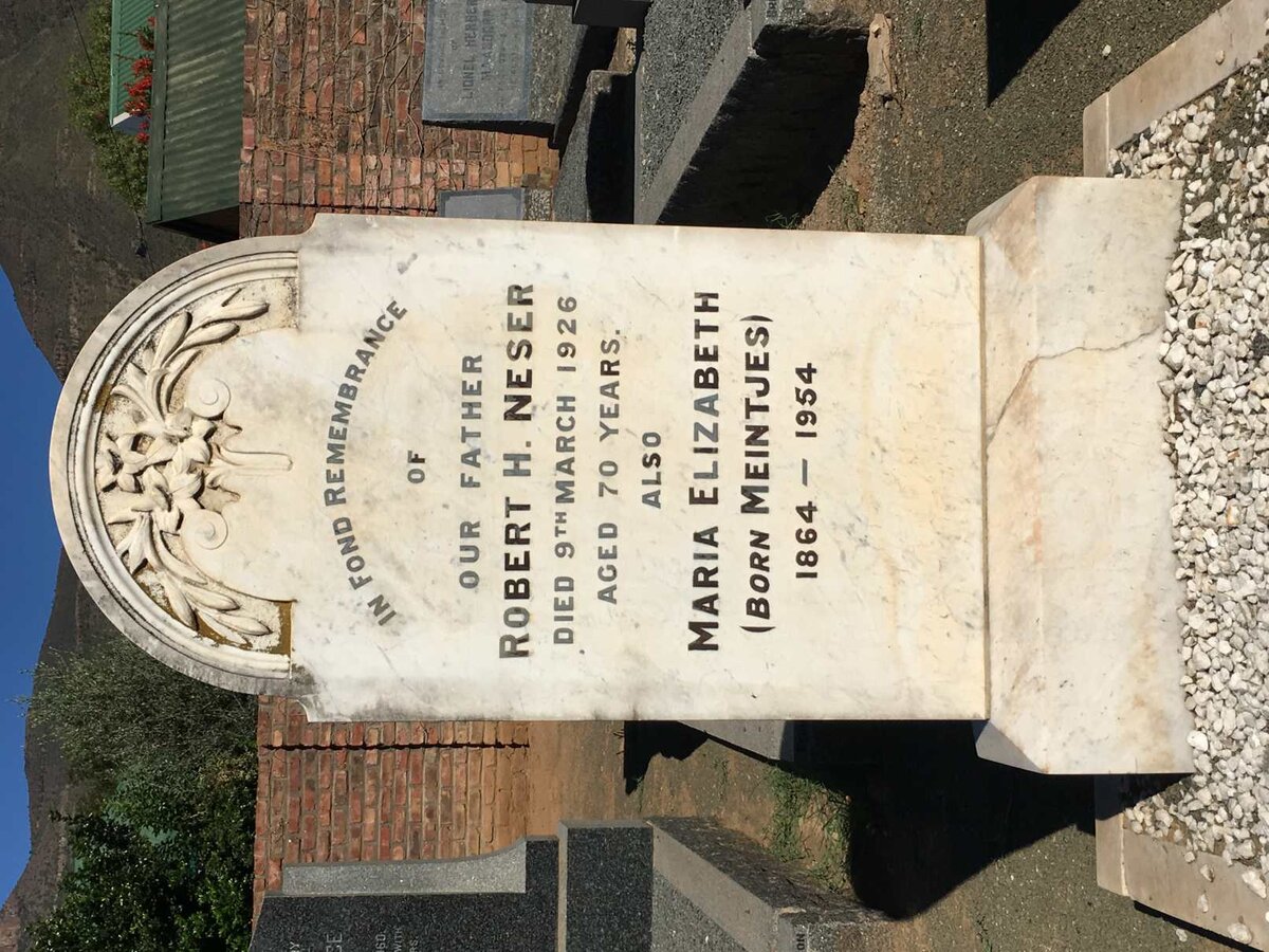 NESER Robert H. -1926 &amp; Maria Elizabeth MEINTJES 1864-1954