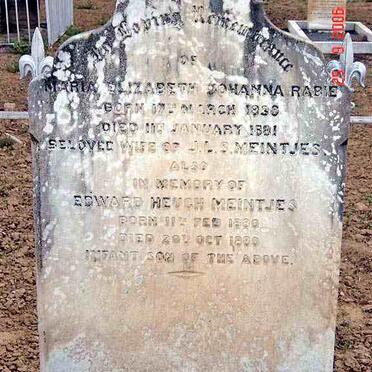 MEINTJES Maria Elizabeth Johanna nee RABIE 1838-1881 :: MEINTJES Edward Heugh 1880-1880