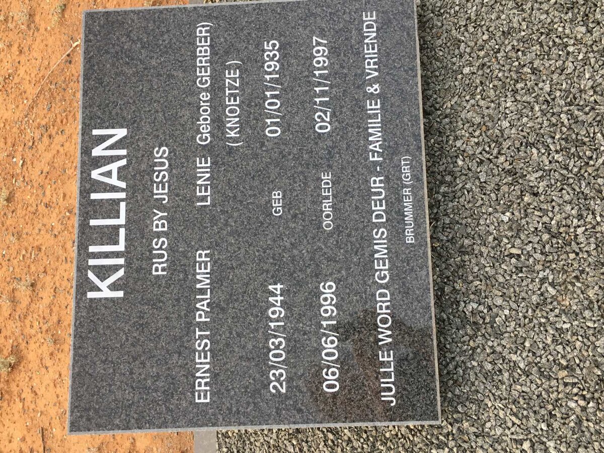 KILLIAN Ernest Palmer 1944-1996 &amp; Lenie KNOETZE nee GERBER 1935-1997
