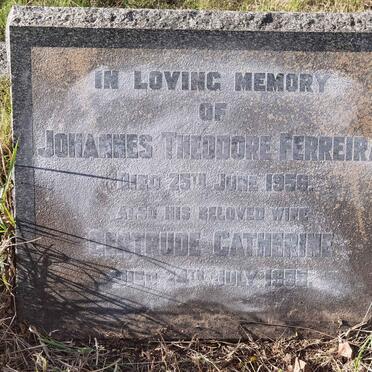 FERREIRA Johannes Theodore -1956 &amp; Gertrude Catherine -1955