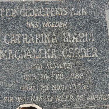 GERBER Catharina Maria Magdalena nee SCHOLTZ 1888-1953
