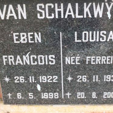 SCHALKWYK Eben Francois, van 1922-1998 &amp; Louisa FERREIRA 1937-2009