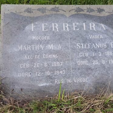 FERREIRA Stefanus E. 1884-1970 &amp; Martha M.A. DE CONING 1887-1943