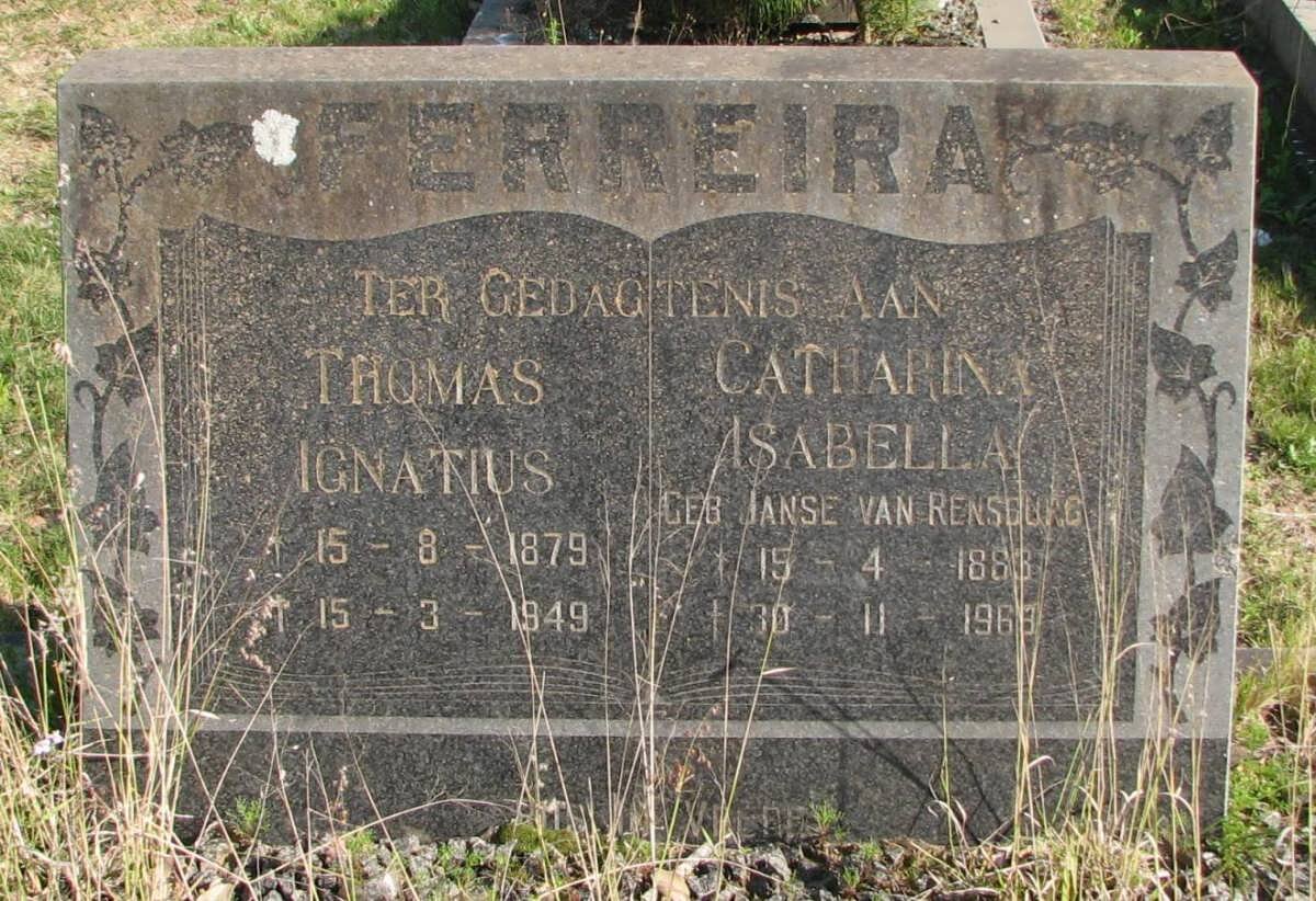 FERREIRA Thomas Ignatius 1879-1949 &amp; Catharina Isabella JANSE VAN RENSBURG 1888-1969