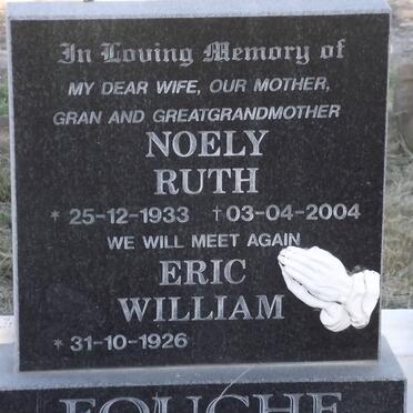 FOUCHE Noely Ruth 1933-2004 &amp; Eric William 1926-