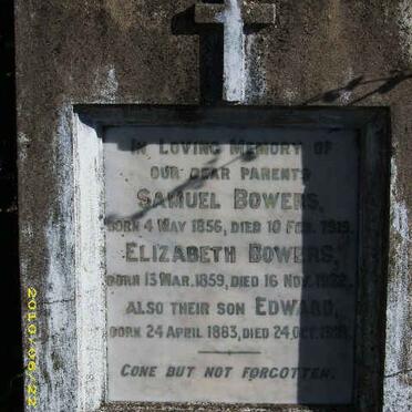 BOWERS Samuel 1856-1919 :: BOWERS Elizabeth 1859-1922 :: BOWERS Edward 1883-1918