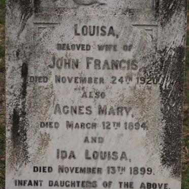 FRANCIS Louisa -1920 :: FRANCIS Agnes Mary -1894 :: FRANCIS Ida Louisa -1899