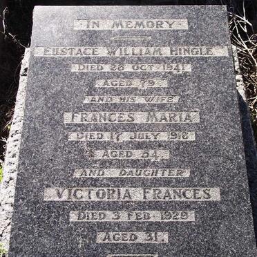 HINGLE Eustace William -1941 &amp; Frances Maria -1918 :: HINGLE Victoria Frances -1929