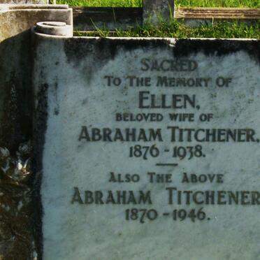 TITCHENER Abraham 1870-1946 &amp; Ellen 1876-1938