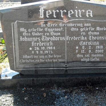 FERREIRA Johannes Theodorus Frederick 1904-1975 and Frederika Theunsina Carolina FERREIRA 1918-2002