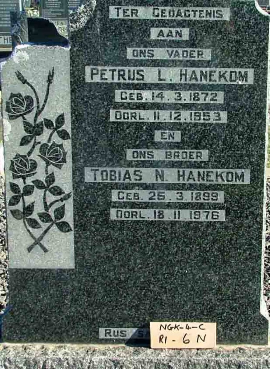 HANEKOM Petrus L. 1872-1953 :: HANEKOM Tobias N. 1899-1976