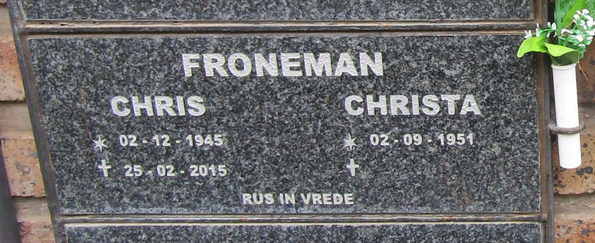 FRONEMAN Chris 1945-2015 &amp; Christa 1951-