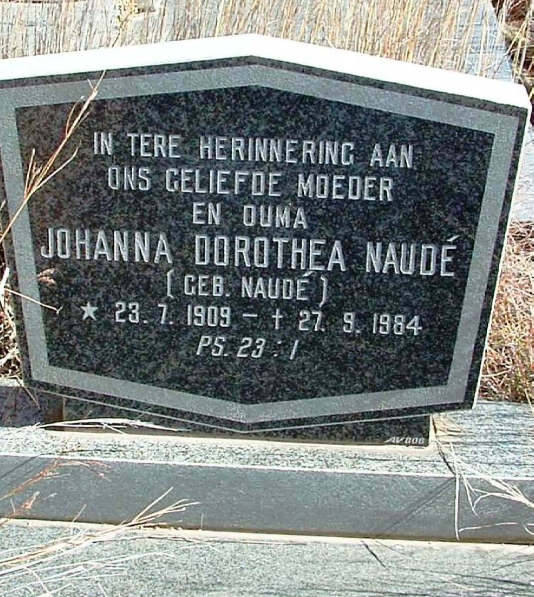 NAUDE Johanna Dorotheia nee NAUDE 1909-1984