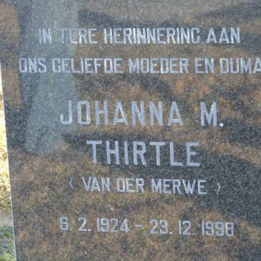 THIRTLE Johanna M. nee VAN DER MERWE 1924-1998