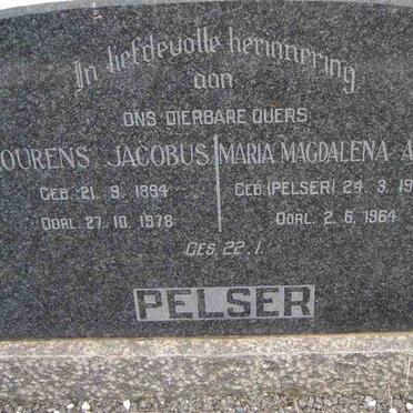 PELSER Lourens Jacobus 1894-1978 &amp; Maria Magdalena Anna PELSER 1904-1964