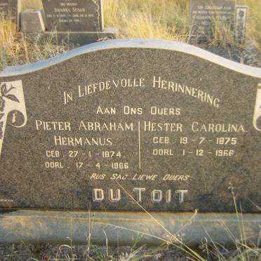 TOIT Pieter Abraham Hermanus, du 1874-1966 &amp; Hester Carolina 1875-1966
