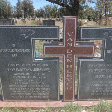HEEVER Matthys Johannes, van den 1940-2012 &amp; Francina Elizabeth PIENAAR 1946-2011