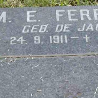 FERREIRA M.E. nee  DE JAGER 1911-1982