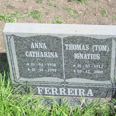 FERREIRA Thomas Ignatius 1912-2000 &amp; Anna Catharina 1918-1999