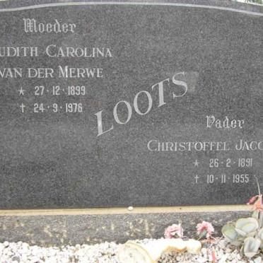 LOOTS Christoffel Jacobus V. 1891-1955 &amp; Judith Carolina VAN DER MERWE 1899-1976