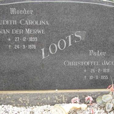LOOTS Christoffel Jacobus V. 1891-1955 &amp; Judith Carolina VAN DER MERWE 1899-1976
