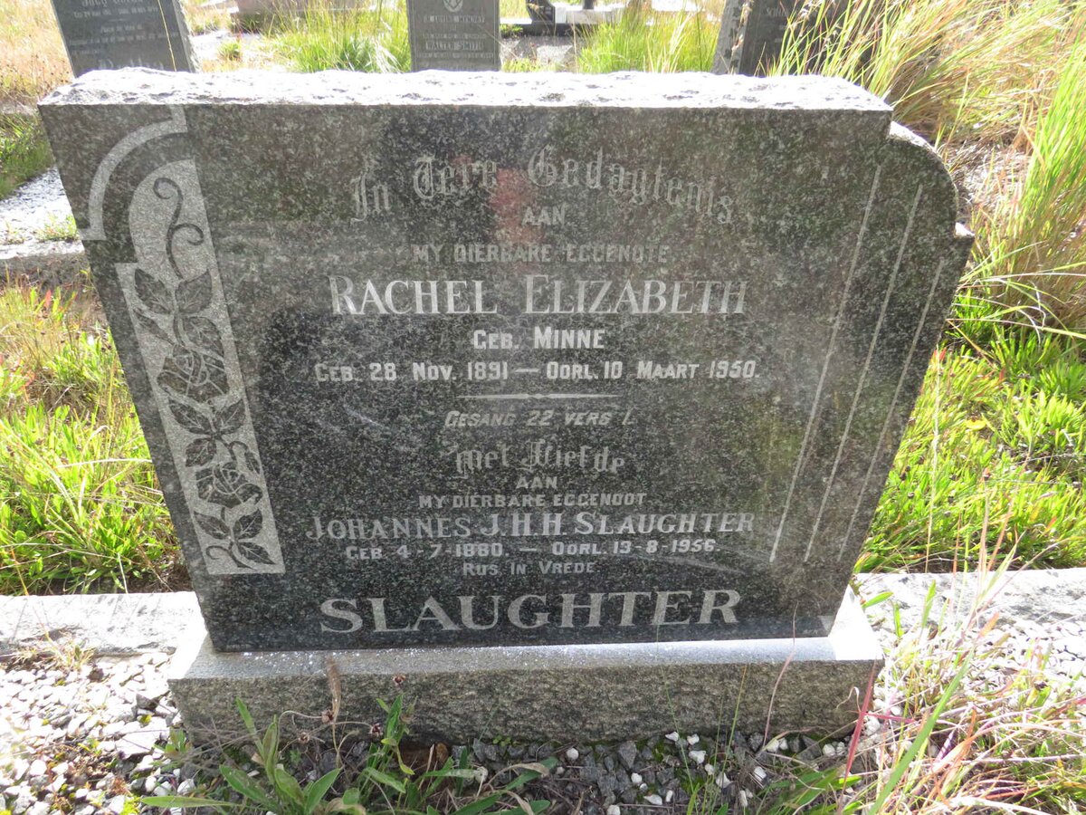 SLAUGHTER Johannes J.H.H. 1880-1956 & Rachel Elizabeth MINNE 1891-1950