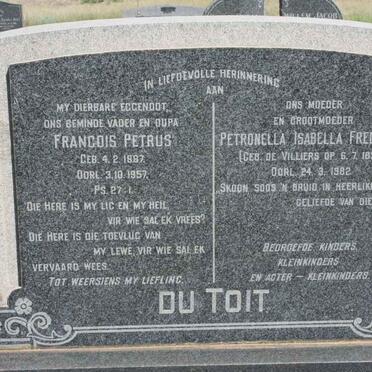 TOIT Francois Petrus, du 1887-1957 &amp; Petronella Isabella Frederika DE VILLIERS 1890-1982