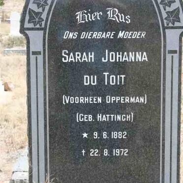 TOIT Sarah Johanna, du previously OPPERMAN nee HATTINGH 1882-1972