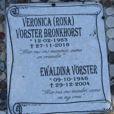 BRONKHORST Veronica nee VORSTER 1963-2016 :: VORSTER Ewaldina 1946-2004