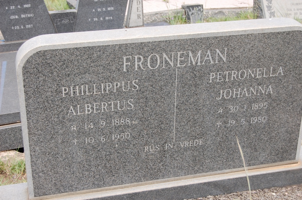 FRONEMAN Phillippus Albertus 1888-1950 &amp; Petronella Johanna 1895-1980 