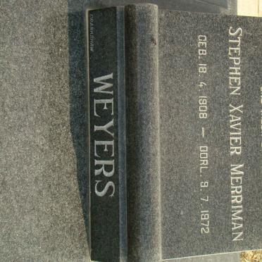 WEYERS Stephen Xavier  Merriman 1908-1972