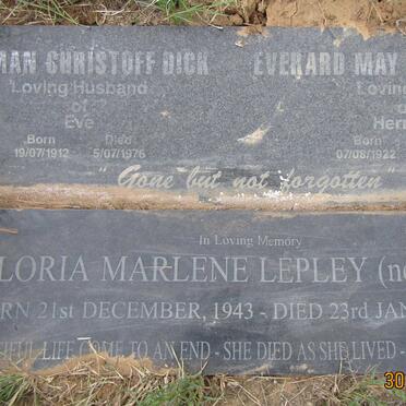DICK Herman Christoff 1912-1976 &amp; Everard May VENTER 1922-2004 :: LEPLEY Gloria Marlene nee DICK 1943-2012