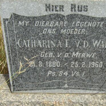 WALT Catharina F., van der nee v.d. MERWE 1880-1960