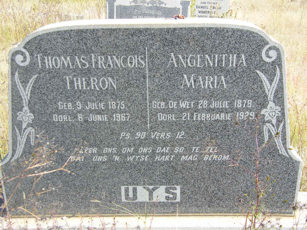 UYS Thomas Francois Theron 1875-1967 &amp; Angenitha Maria DE WET 1878-1929