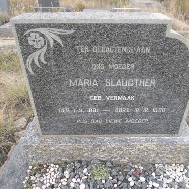 SLAUGHTER Maria nee VERMAAK 1881-1958 