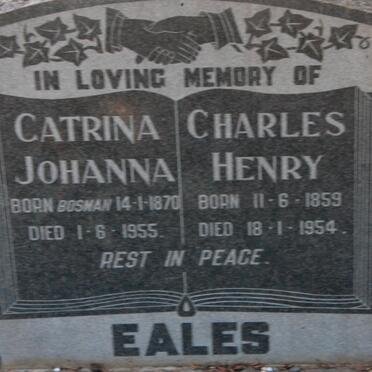 EALES Charles Henry 1859-1954 &amp; Catrina Johanna BOSMAN 1870-1955