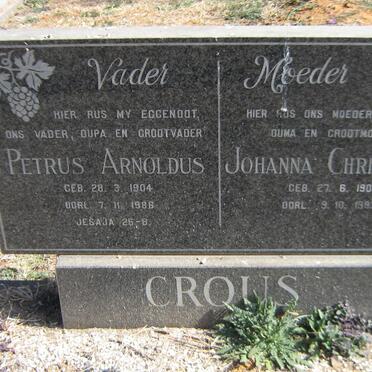 CROUS Petrus Arnoldus 1904-1986 &amp; Johanna Christiana 1909-1993