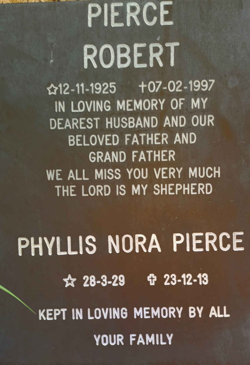 PIERCE Robert 1925-1997 &amp; Phyllis Nora 1929-2013