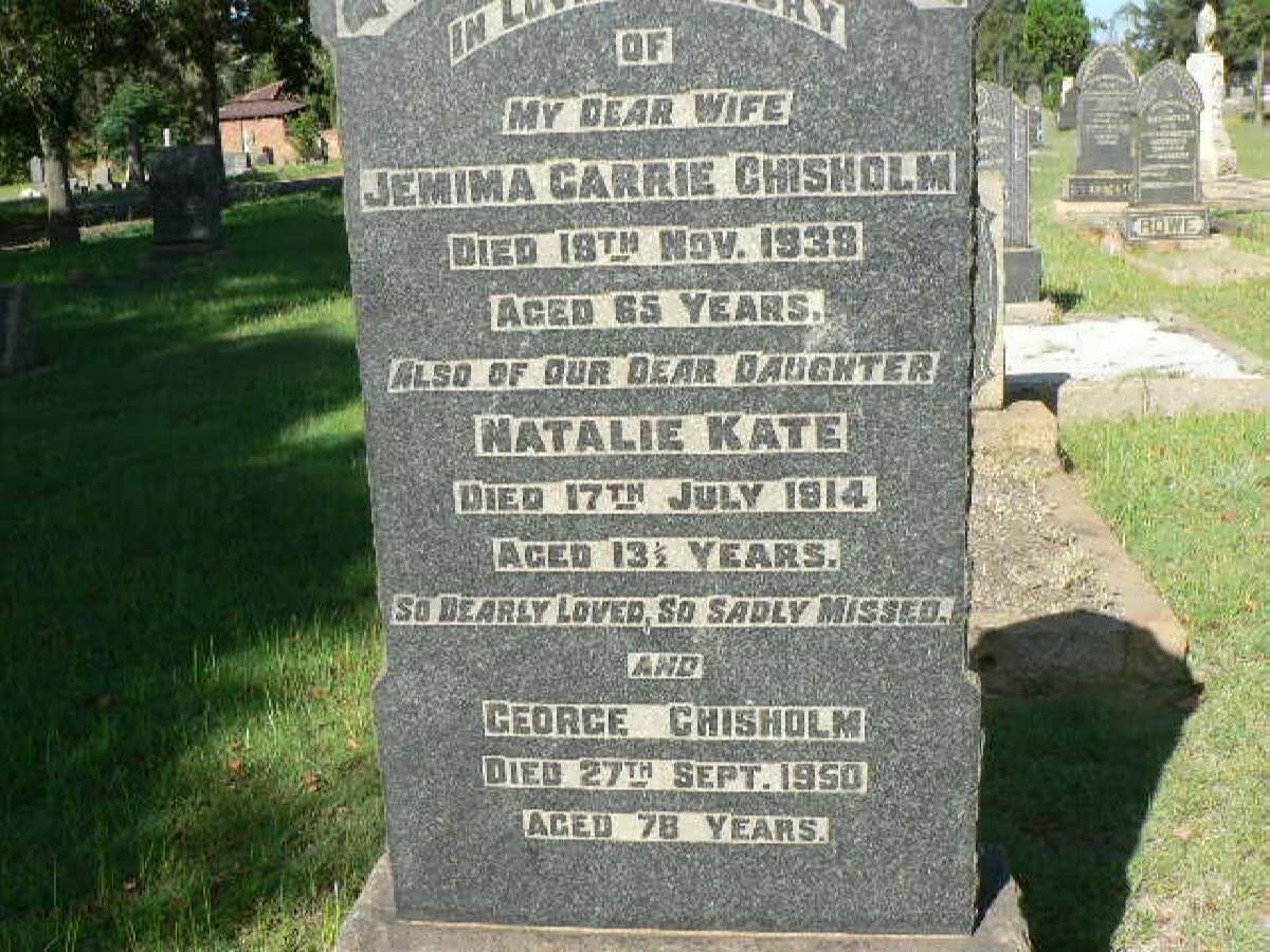 CHISHOLM Jemima Carrie -1939 :: CHISHOLM Natalie Kate -1914 :: CHISHOLM George -1950
