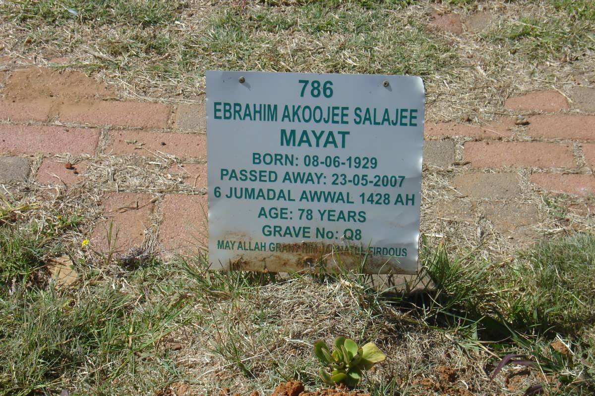 MAYAT Ebrahim Akoojee Salajee 1929-2007