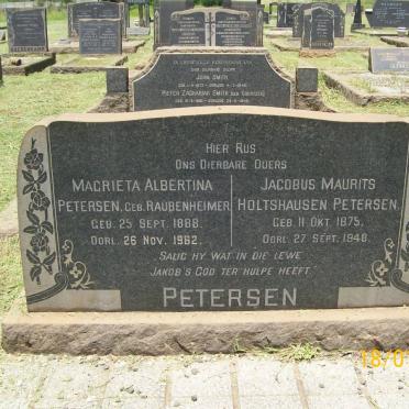 PETERSEN Jacobus Maurits Holtshausen 1875-1948 &amp; Magrieta Albertina RAUBENHEIMER 1888-1962